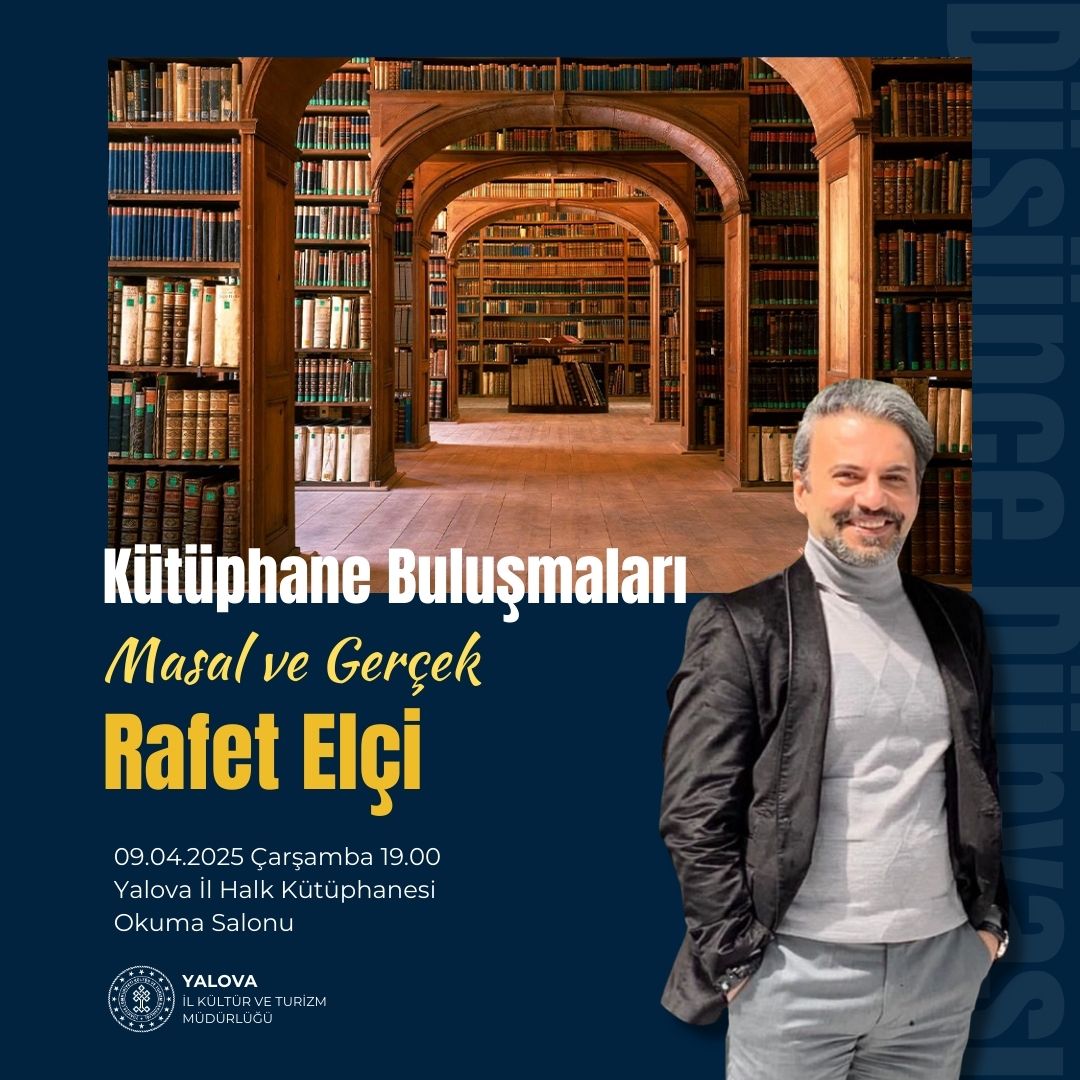 Kütüphane Buluşmaları’nda Bu Hafta Rafet Elçi Konuk Oluyor