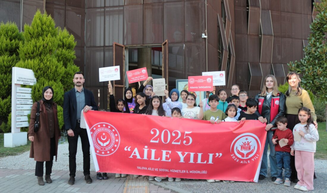 2025 Aile Yılı kapsamında,