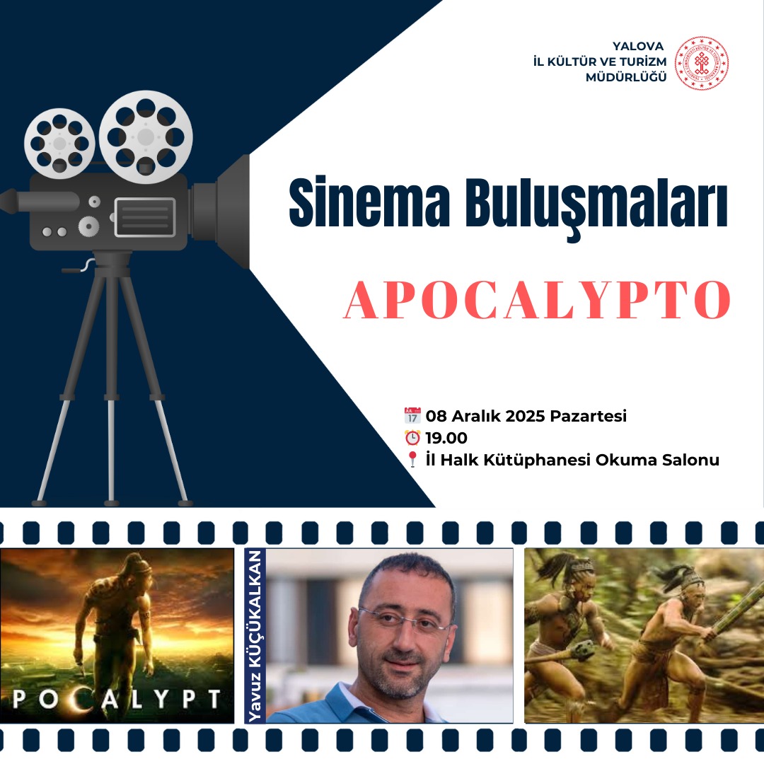 Yalova’da “Sinema Buluşmaları” Apocalypto Gösterimiyle Devam Ediyor