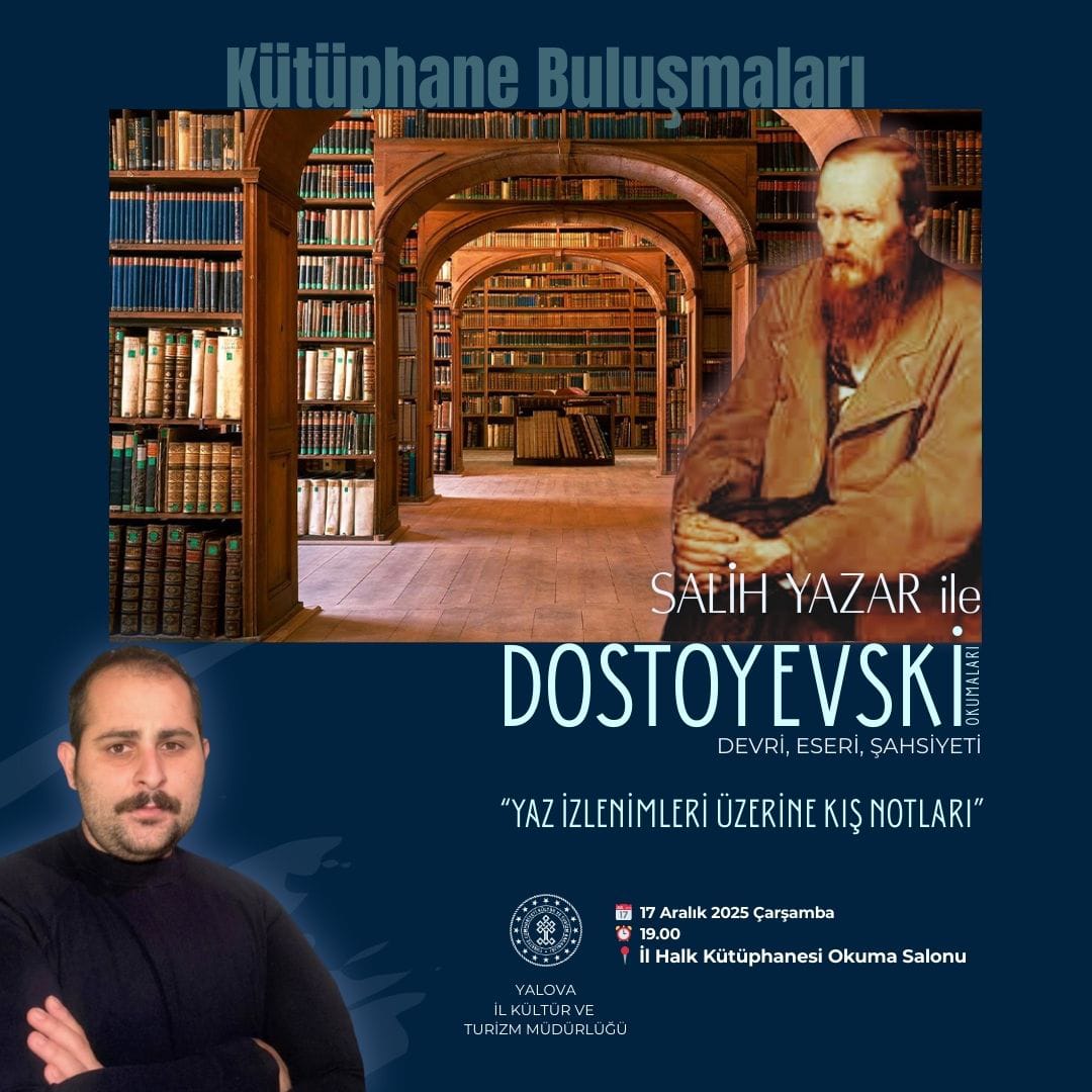 Yalova’da Kütüphane Buluşmaları Dostoyevski Okumalarıyla Devam Ediyor