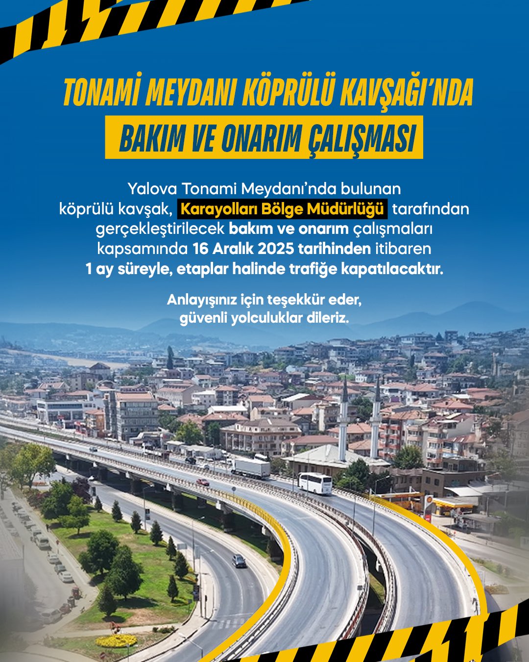Yalova Tonami Meydanı Köprülü Kavşağı 1 Ay Süreyle Trafiğe Kapatılacak